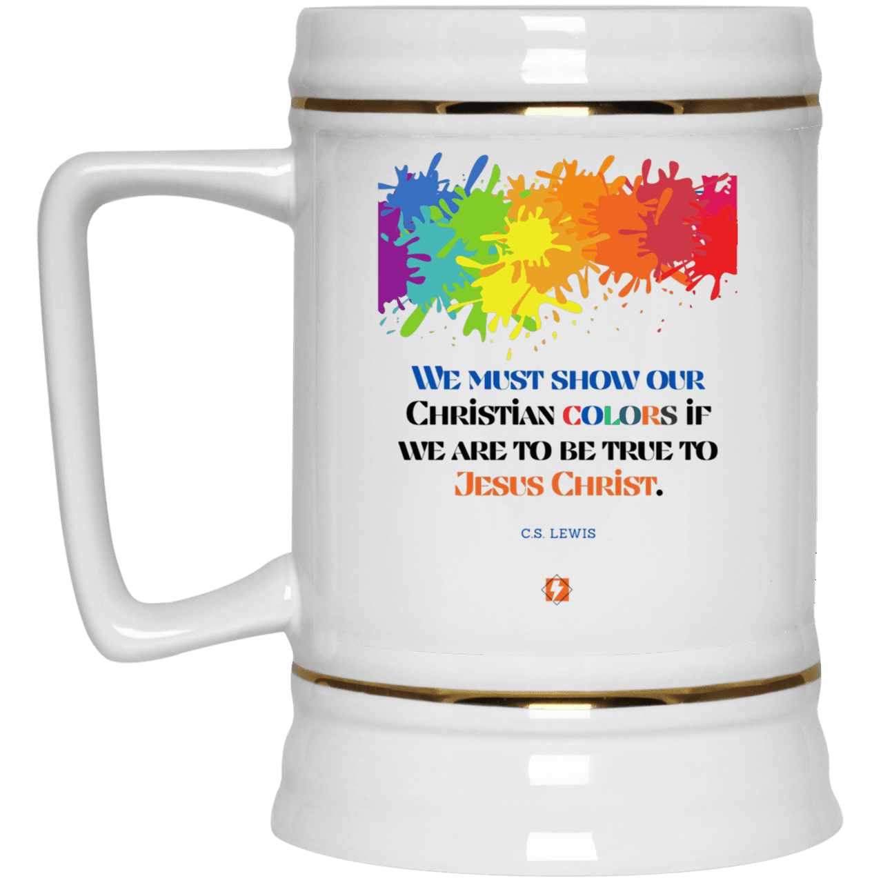 Ceramic Beer Stein Mug with inspiring CS Lewis quote: CS117 - Show your Christian colors to be true - Color: Plain White