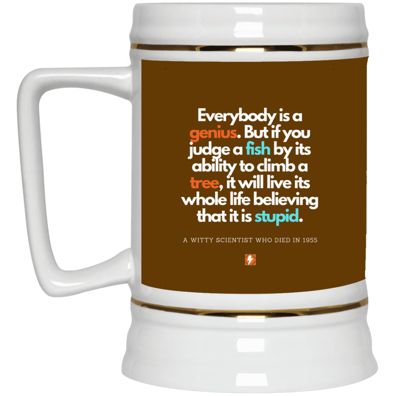 Ceramic Beer Stein Mug with inspiring Einstein quote: E103 - Everybody is a genius - Color: Brown