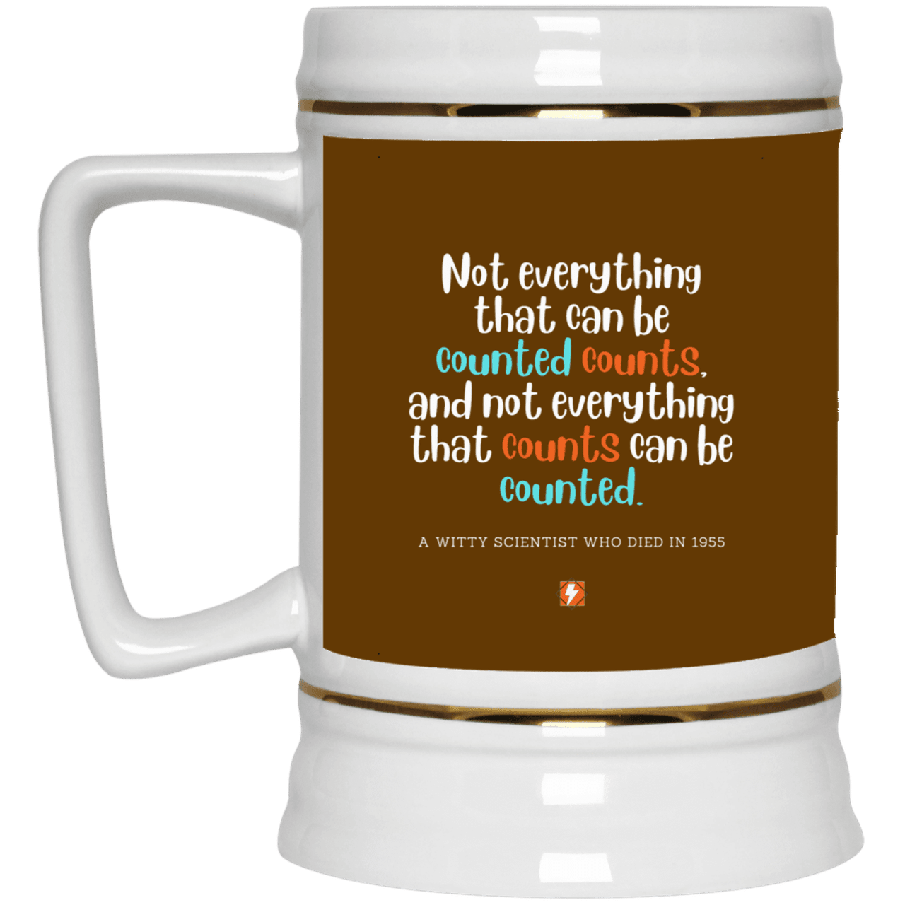 Ceramic Beer Stein Mug with inspiring Einstein quote: E104 - Not everything that can be counted counts - Color: Brown