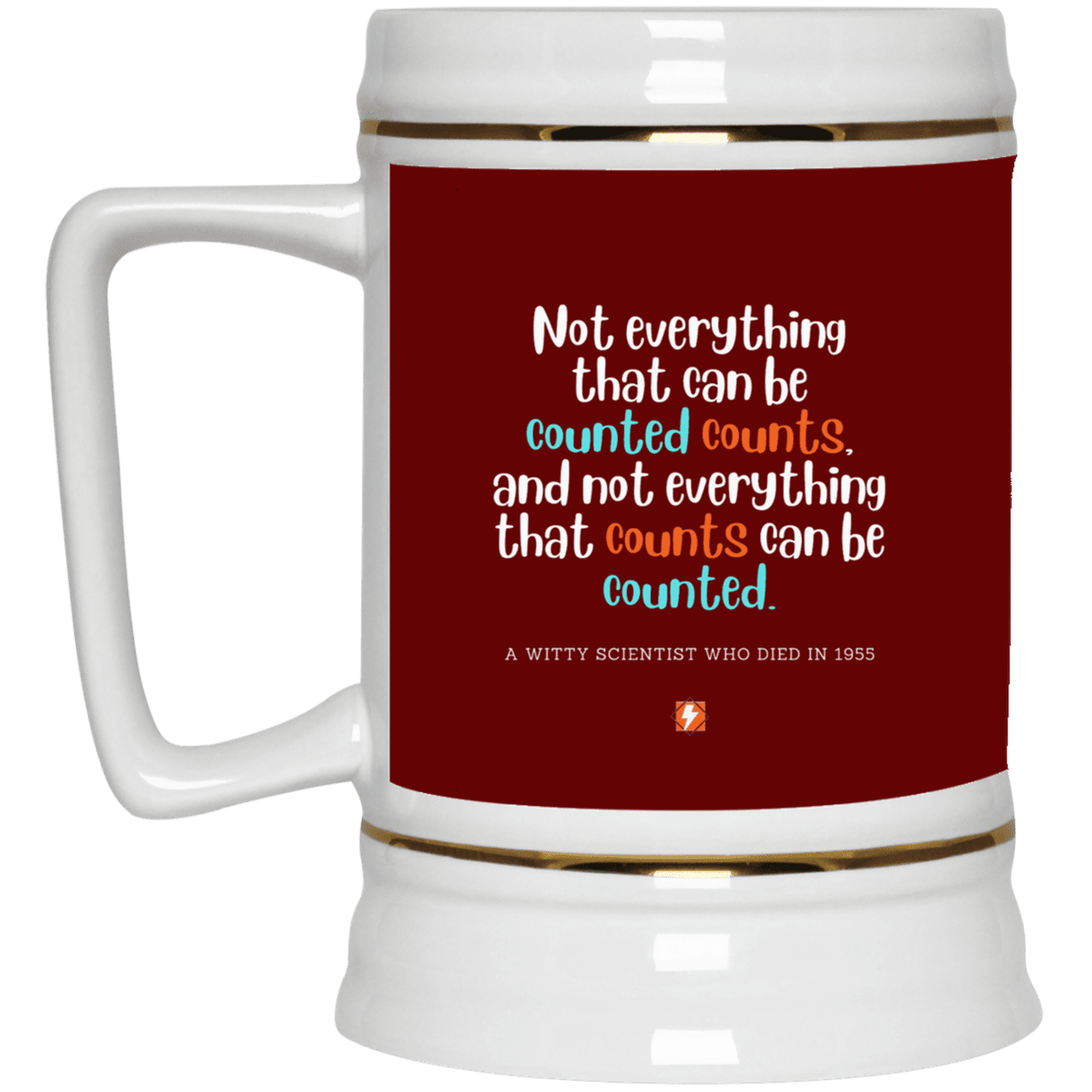 Ceramic Beer Stein Mug with inspiring Einstein quote: E104 - Not everything that can be counted counts - Color: Maroon