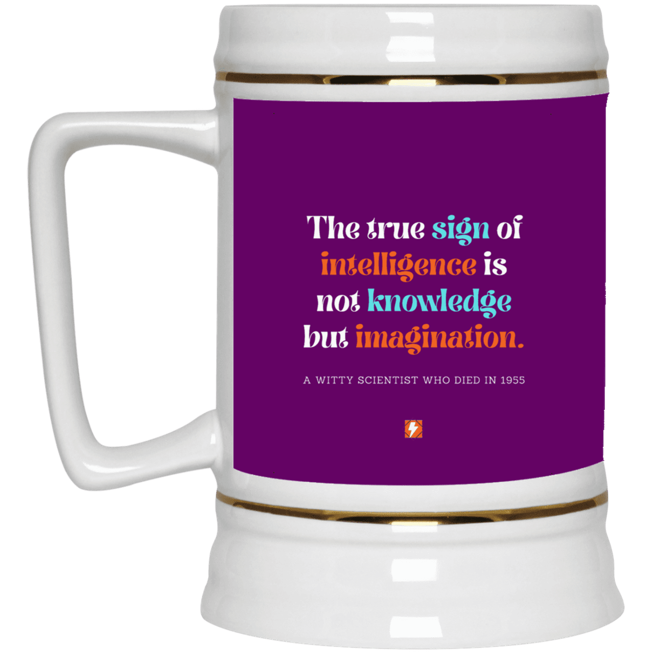 Ceramic Beer Stein Mug with inspiring Einstein quote: E106 - True sign of intelligence is imagination - Color: Purple