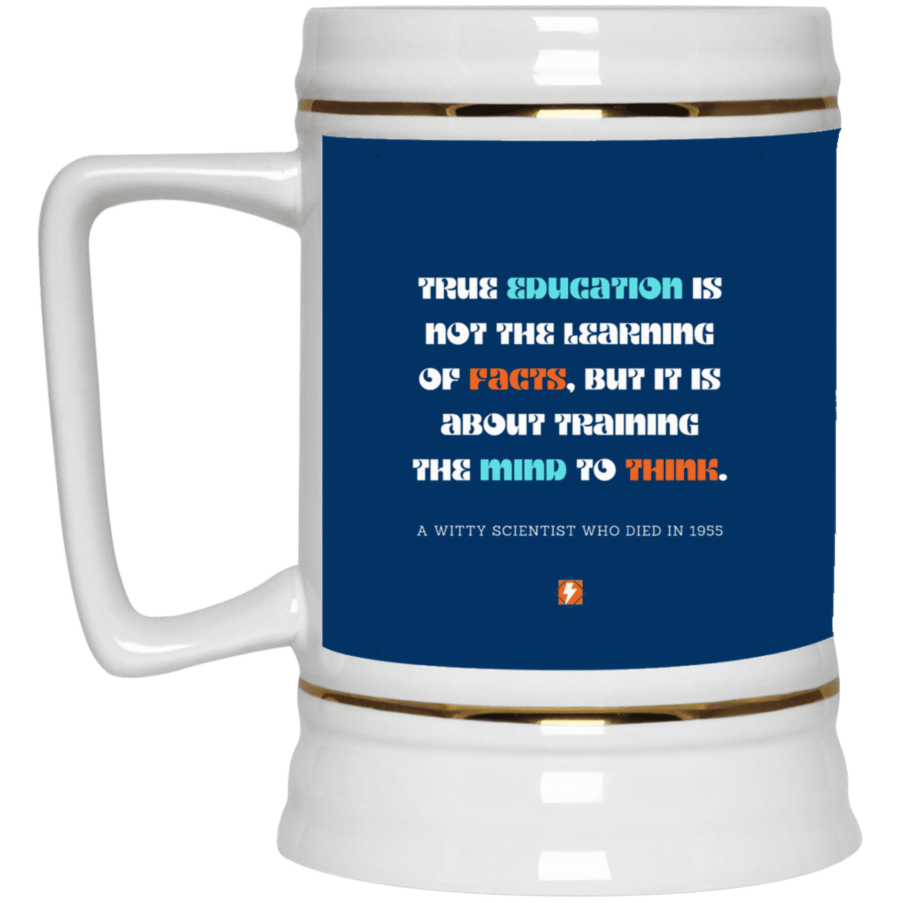 Ceramic Beer Stein Mug with inspiring Einstein quote: E107 - True education is about learning to think - Color: Royal