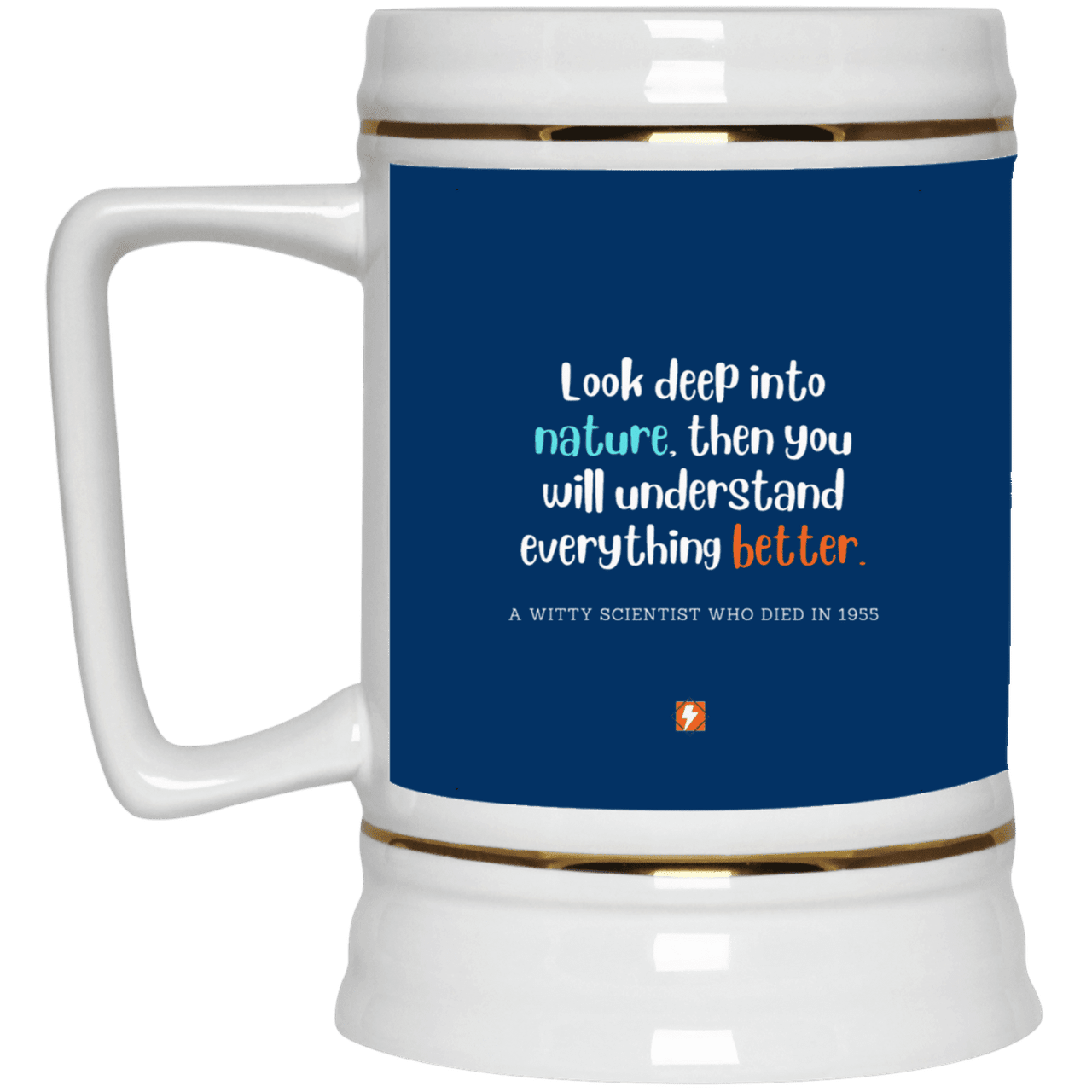 Ceramic Beer Stein Mug with inspiring Einstein quote: E108 - Look to nature to understand everything - Color: Royal