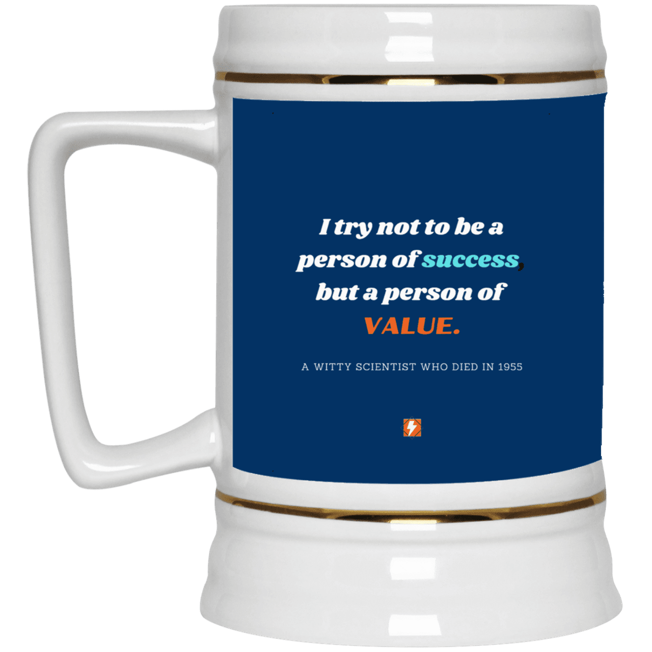 Ceramic Beer Stein Mug with inspiring Einstein quote: E109 - Strive to be a person of value, not success - Color: Royal