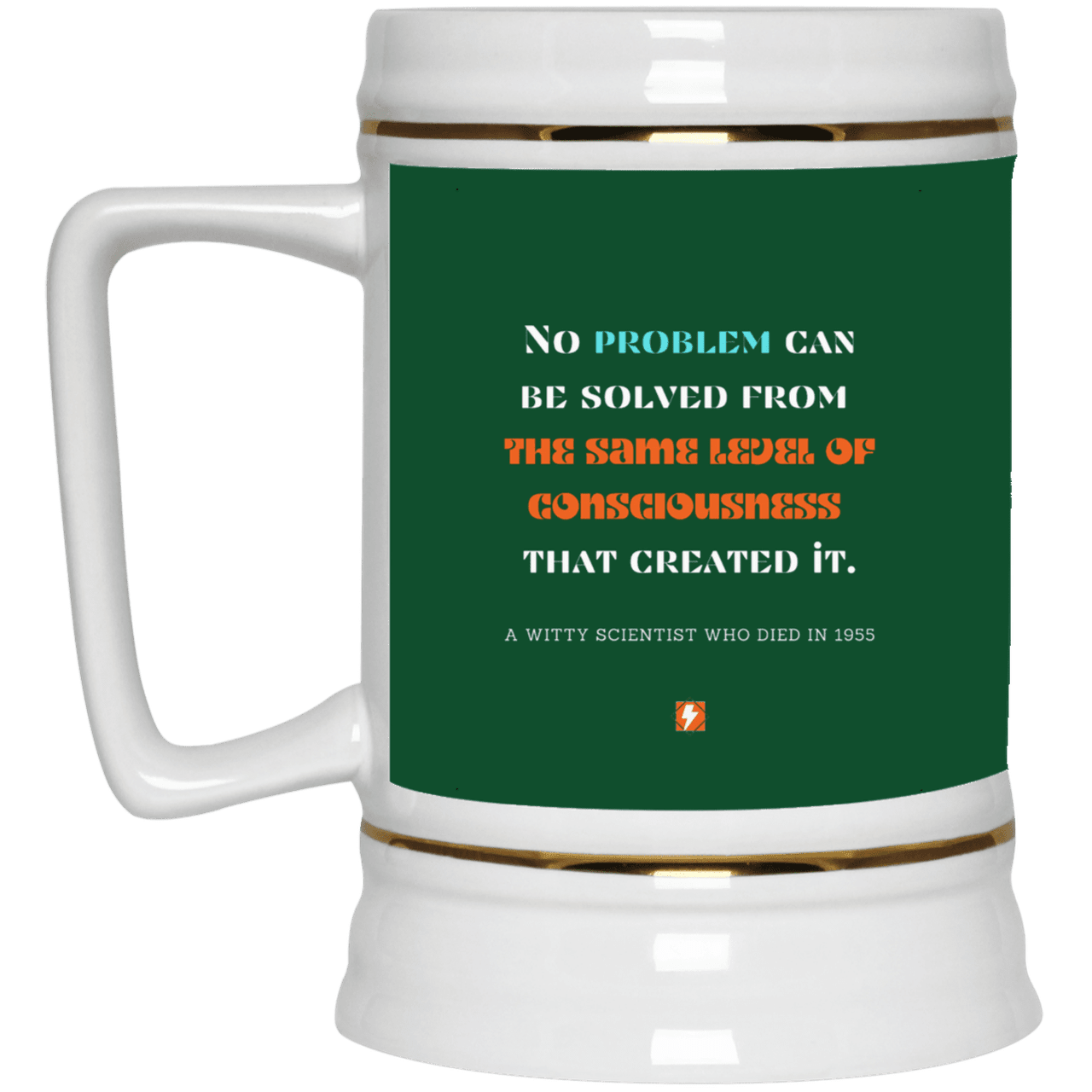 Ceramic Beer Stein Mug with inspiring Einstein quote: E111 - Problem solving needs fresh thinking - Color: Forest