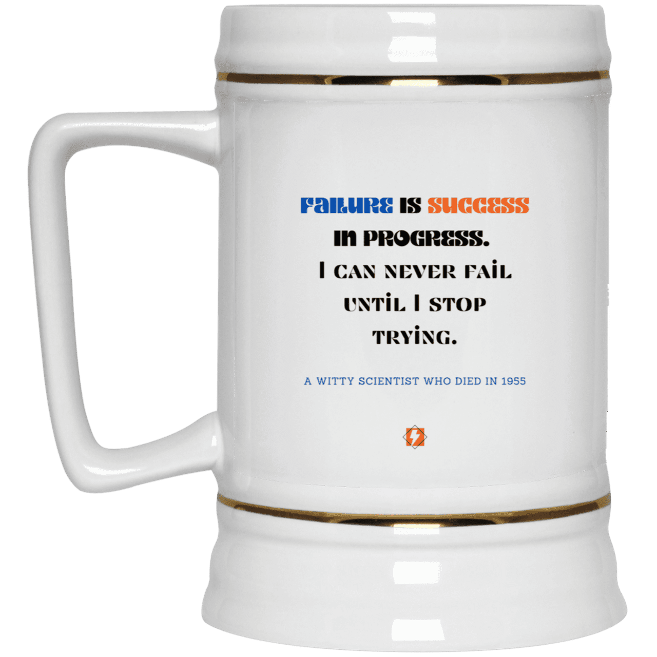 Ceramic Beer Stein Mug with inspiring Einstein quote: E112 - Failure is success in progress - Color: Plain White