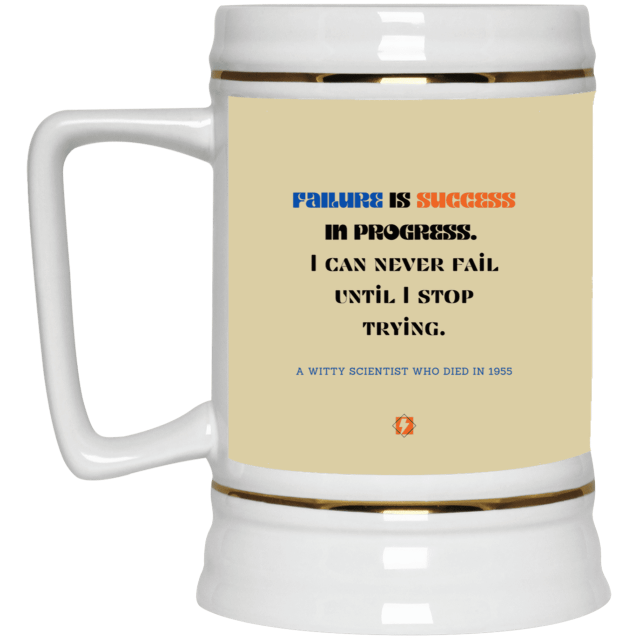 Ceramic Beer Stein Mug with inspiring Einstein quote: E112 - Failure is success in progress - Color: Tan