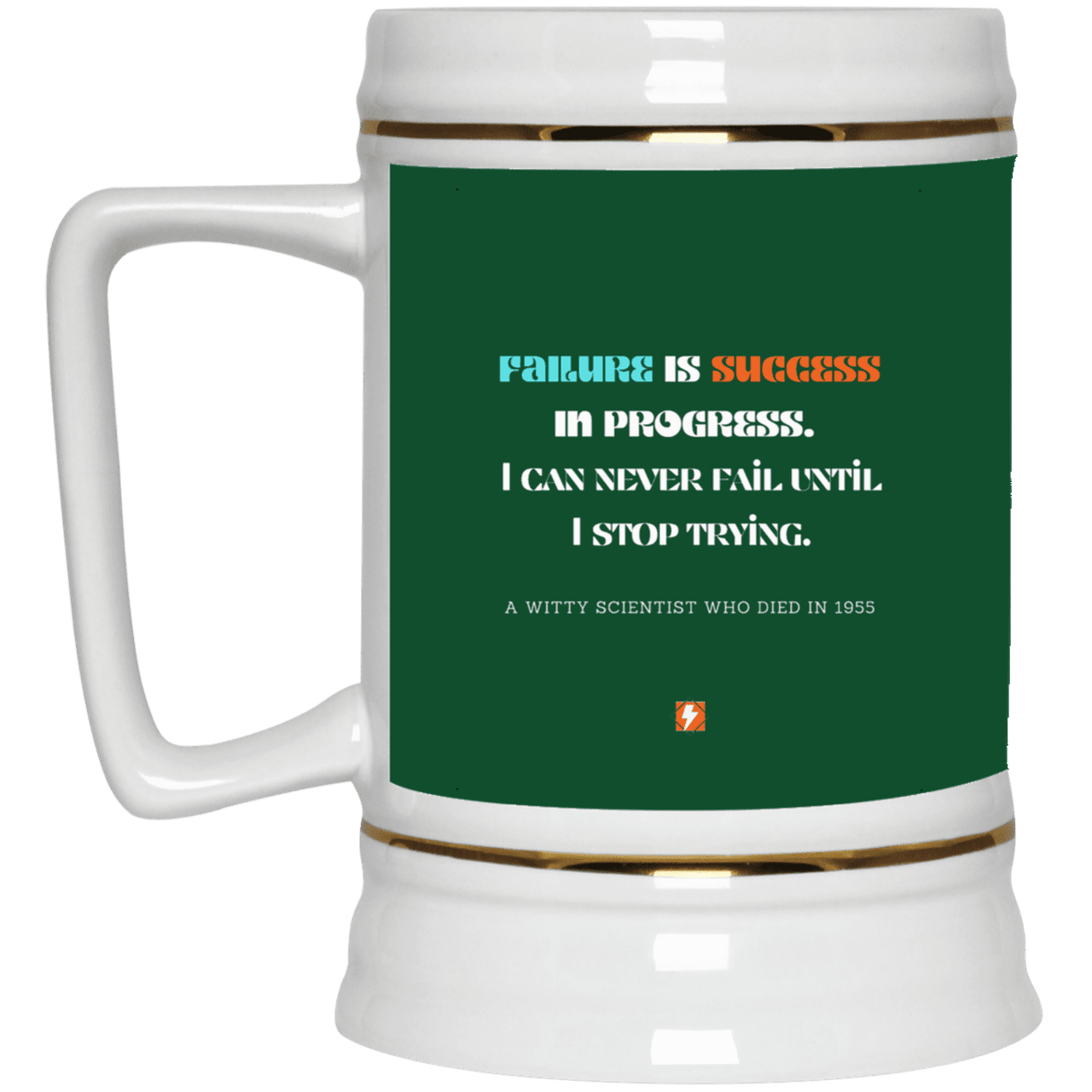 Ceramic Beer Stein Mug with inspiring Einstein quote: E112 - Failure is success in progress - Color: Forest