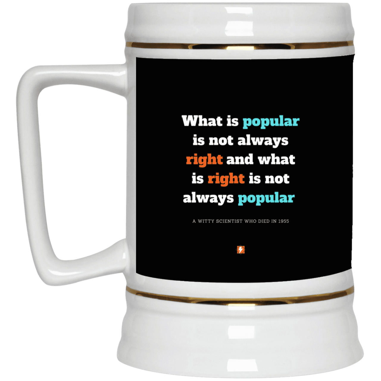 Ceramic Beer Stein Mug with inspiring Einstein quote: E114 - Popular and right are two different things - Color: Black