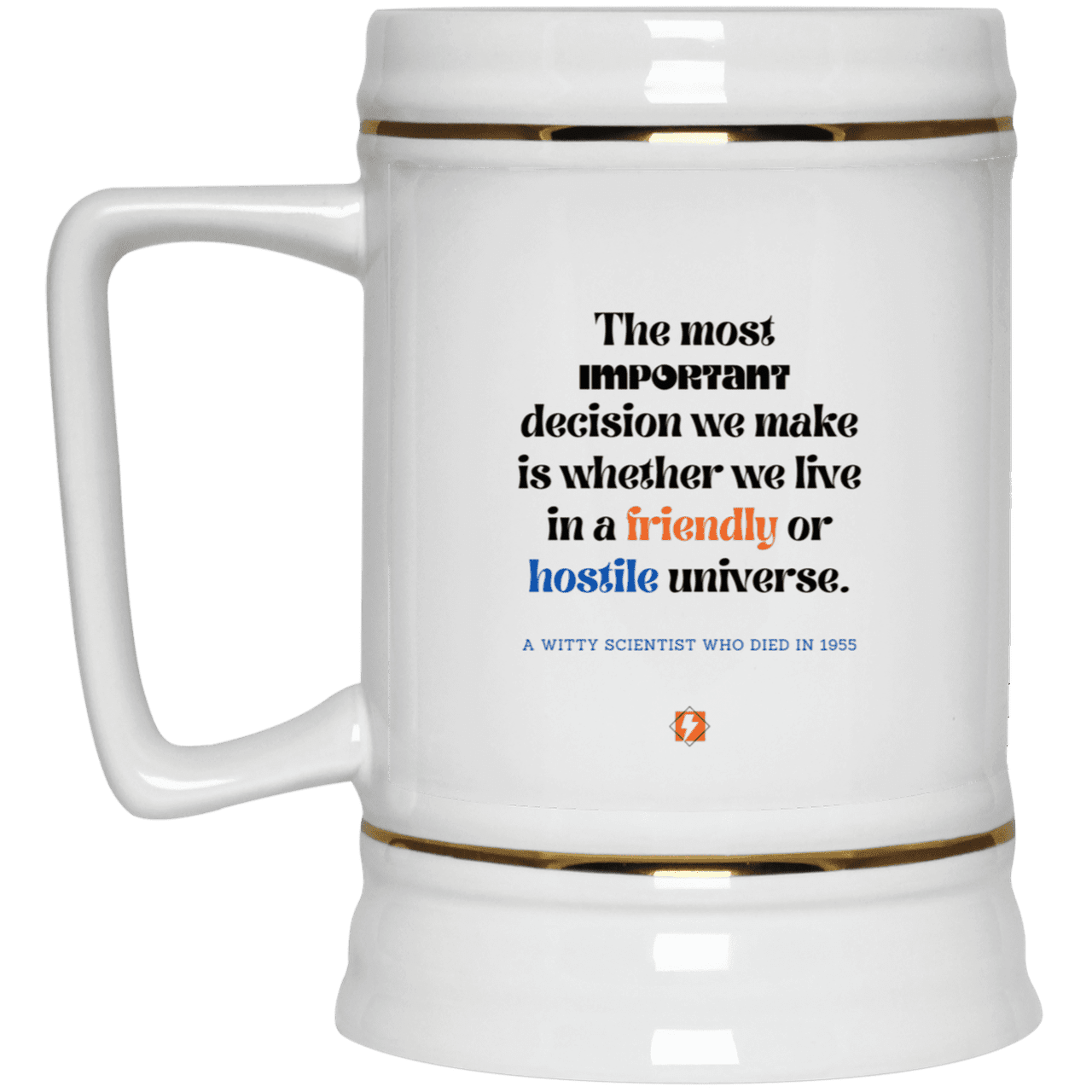 Ceramic Beer Stein Mug with inspiring Einstein quote: E115 - Understanding the nature of the universe is key - Color: Plain White