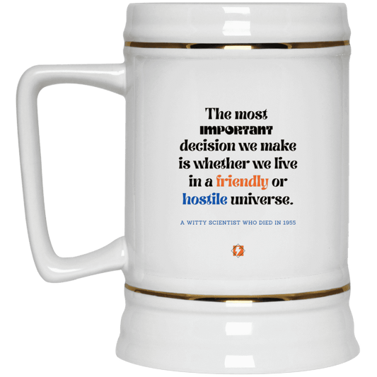 Ceramic Beer Stein Mug with inspiring Einstein quote: E115 - Understanding the nature of the universe is key - Color: Plain White