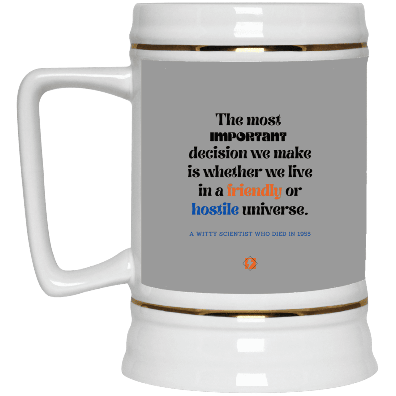 Ceramic Beer Stein Mug with inspiring Einstein quote: E115 - Understanding the nature of the universe is key - Color: Gray