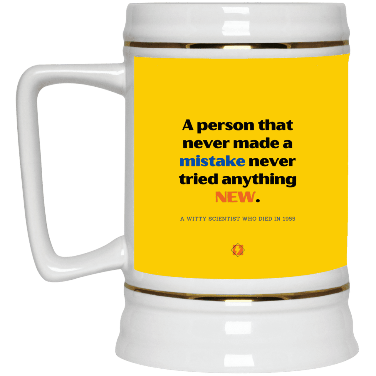 Ceramic Beer Stein Mug with inspiring Einstein quote: E118 - Try new things and learn from mistakes - Color: Athletic Gold