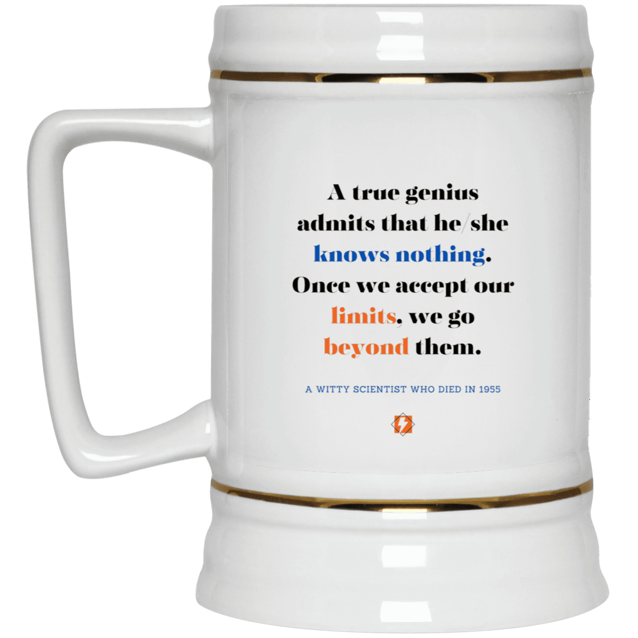 Ceramic Beer Stein Mug with inspiring Einstein quote: E119 - A genius is conscious of one's limits - Color: Plain White