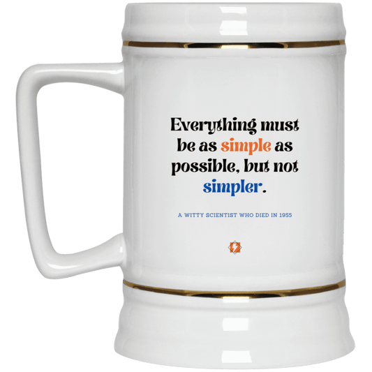 Ceramic Beer Stein Mug with inspiring Einstein quote: E122 - Simplicity is best - Color: Plain White