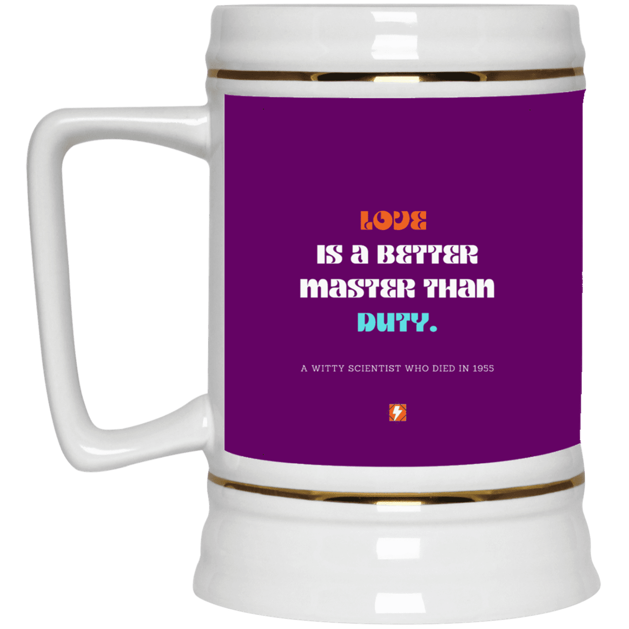 Ceramic Beer Stein Mug with inspiring Einstein quote: E126 - Love is a better master than duty - Color: Purple