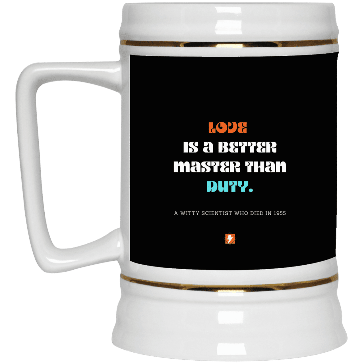 Ceramic Beer Stein Mug with inspiring Einstein quote: E126 - Love is a better master than duty - Color: Black