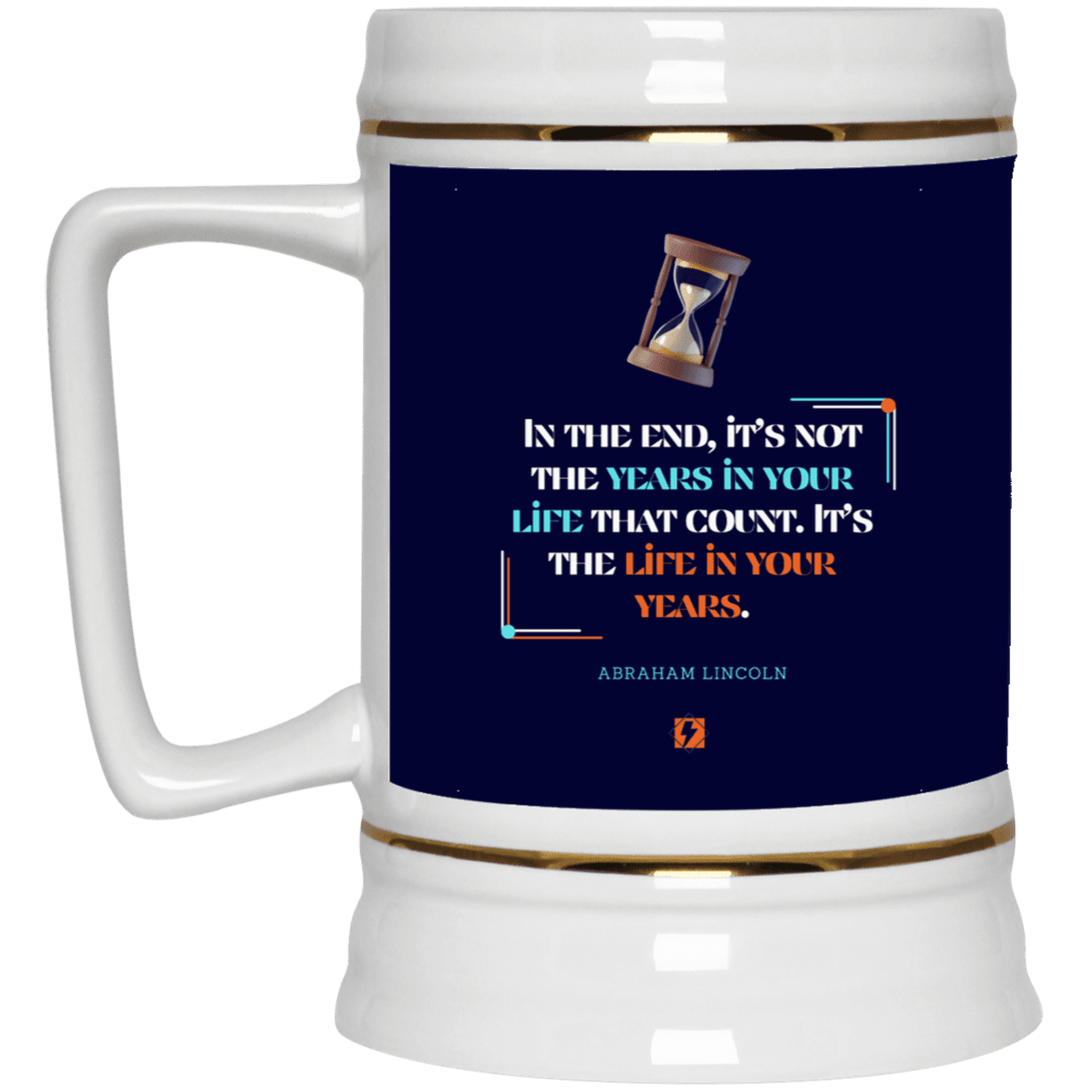 Ceramic Beer Stein Mug with inspiring Lincoln quote: L101 - Life in your years, not years in your life - Color: Navy