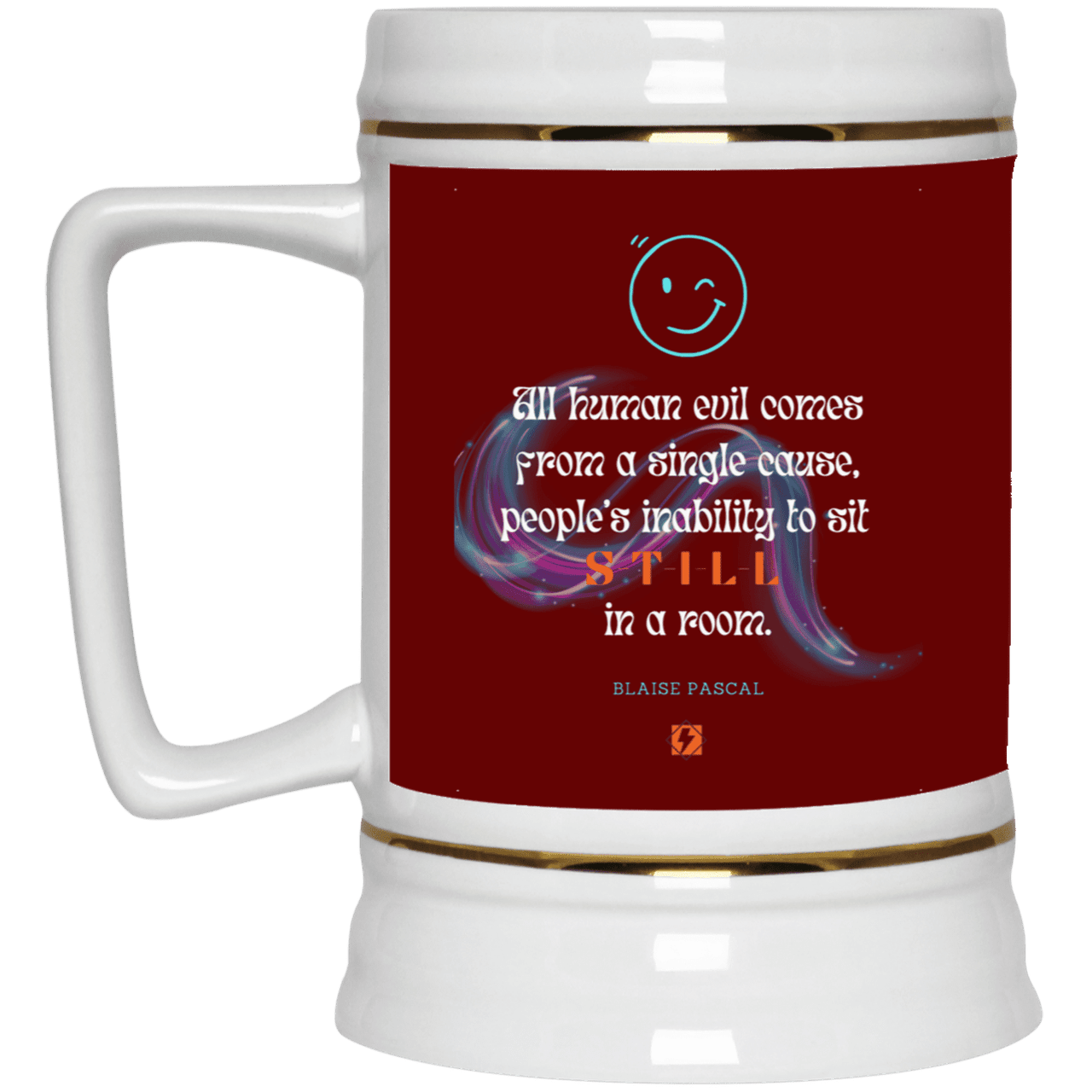 Ceramic Beer Stein Mug with inspiring Pascal quote: BP101 - Importance of keeping still - Color: Maroon