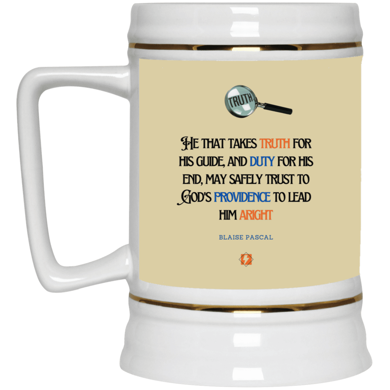 Ceramic Beer Stein Mug with inspiring Pascal quote: BP103 - Truth and Duty brings Providence - Color: Tan