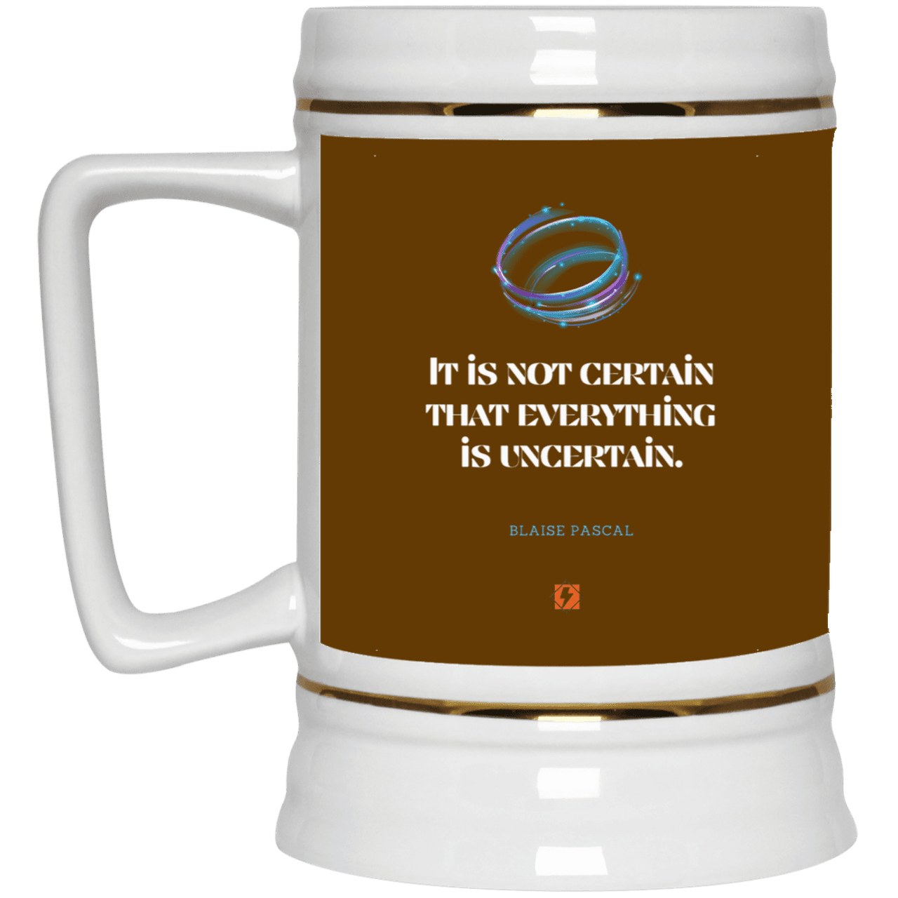 Ceramic Beer Stein Mug with inspiring Pascal quote: BP104 - Probabilities apply everywhere - Color: Brown