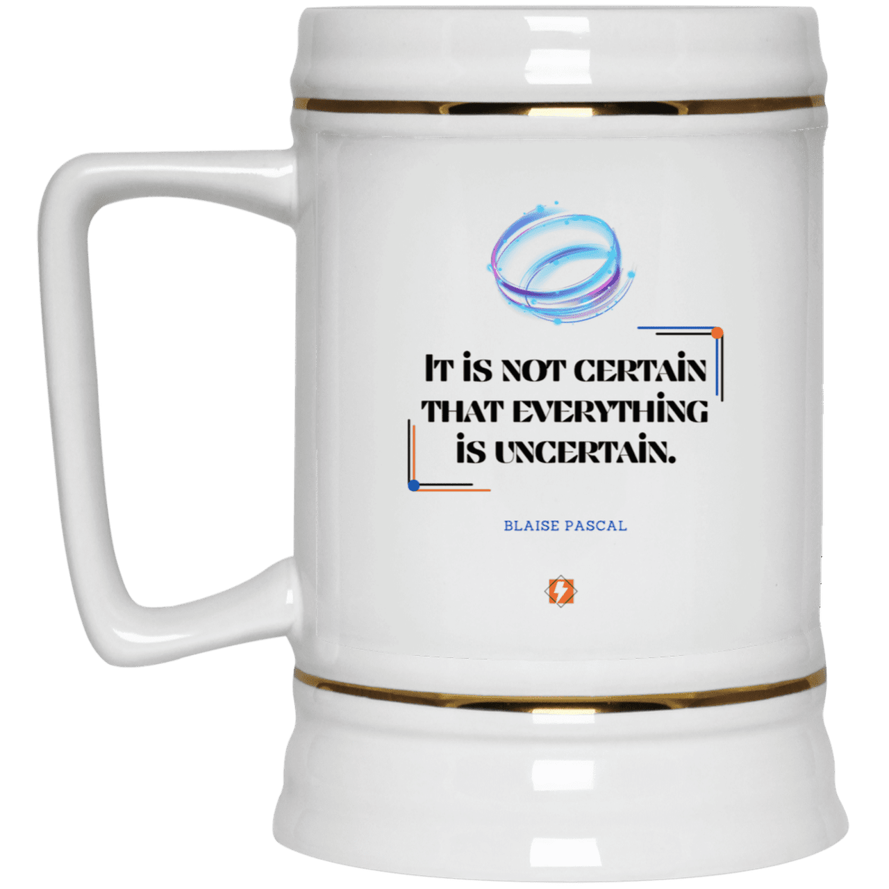 Ceramic Beer Stein Mug with inspiring Pascal quote: BP104 - Probabilities apply everywhere - Color: Plain White