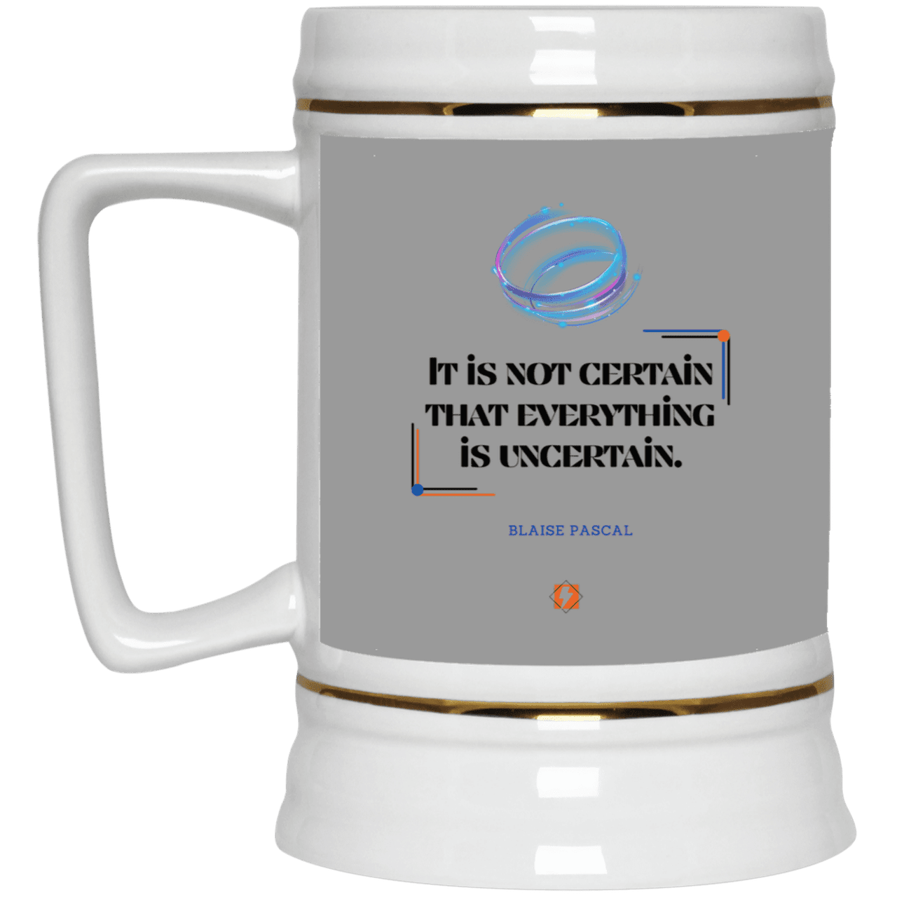 Ceramic Beer Stein Mug with inspiring Pascal quote: BP104 - Probabilities apply everywhere - Color: Gray