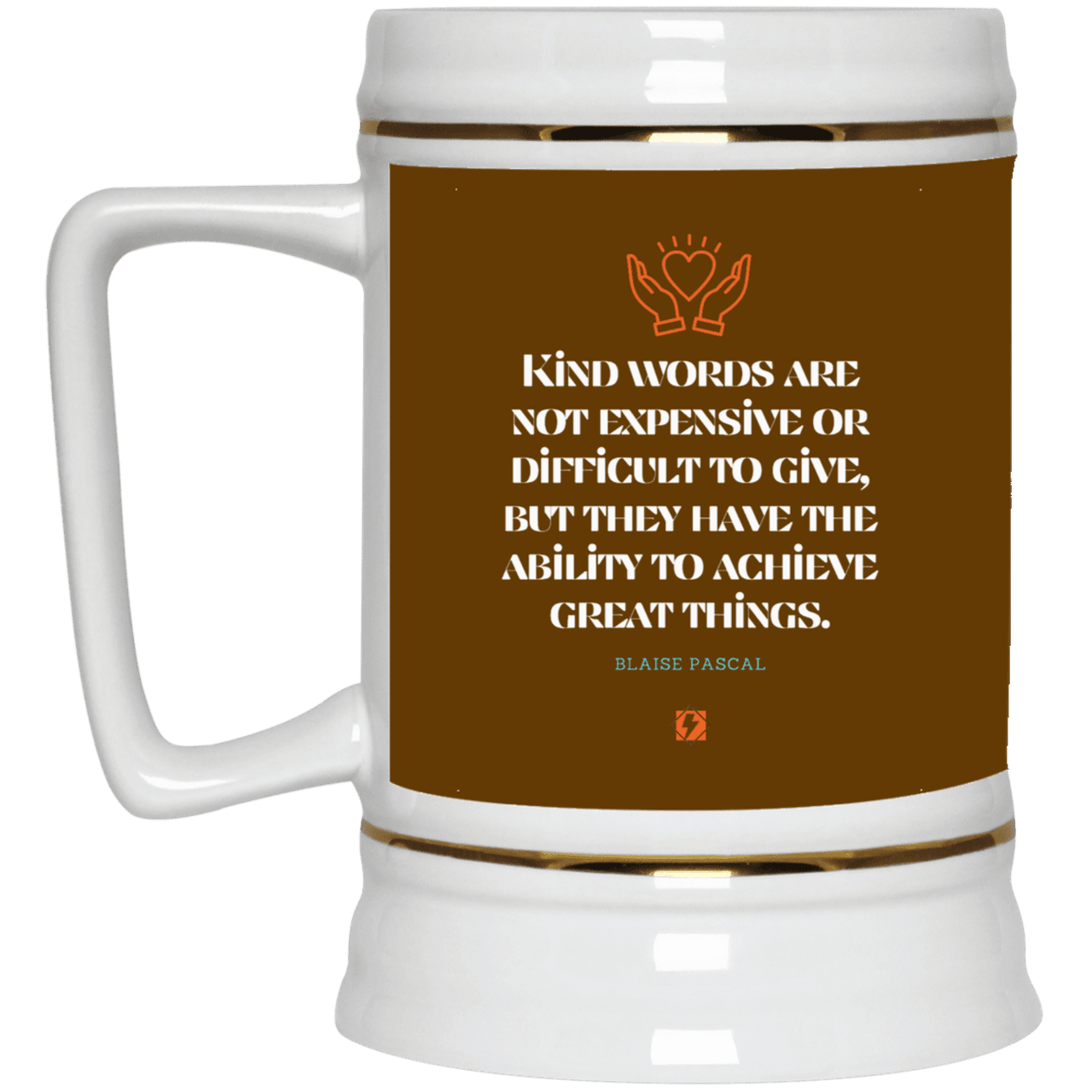 Ceramic Beer Stein Mug with inspiring Pascal quote: BP106 - Kind words achieve great things - Color: Brown