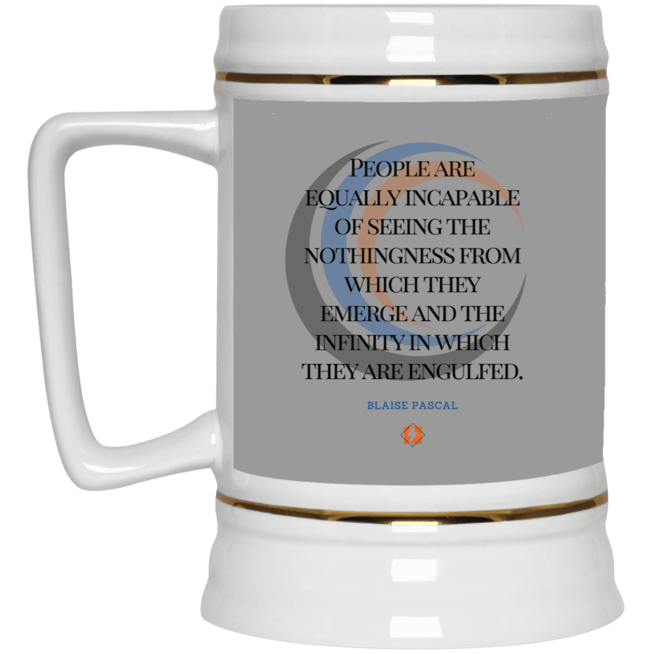 Ceramic Beer Stein Mug with inspiring Pascal quote: BP107 - One cannot square up nothingness and infinity - Color: Gray