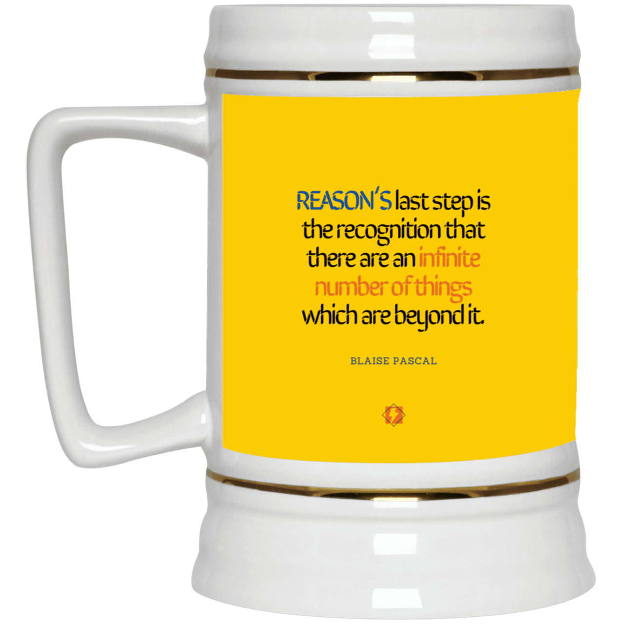 Ceramic Beer Stein Mug with inspiring Pascal quote: BP110 - Reason is limited - Color: Athletic Gold