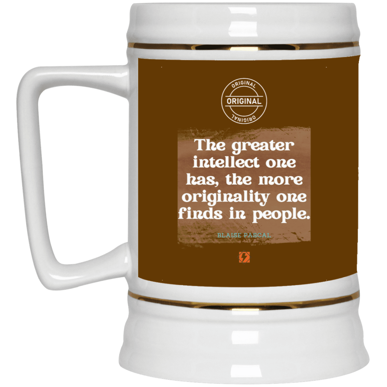 Ceramic Beer Stein Mug with inspiring Pascal quote: BP111 - Intelligence is in perceiving originality - Color: Brown