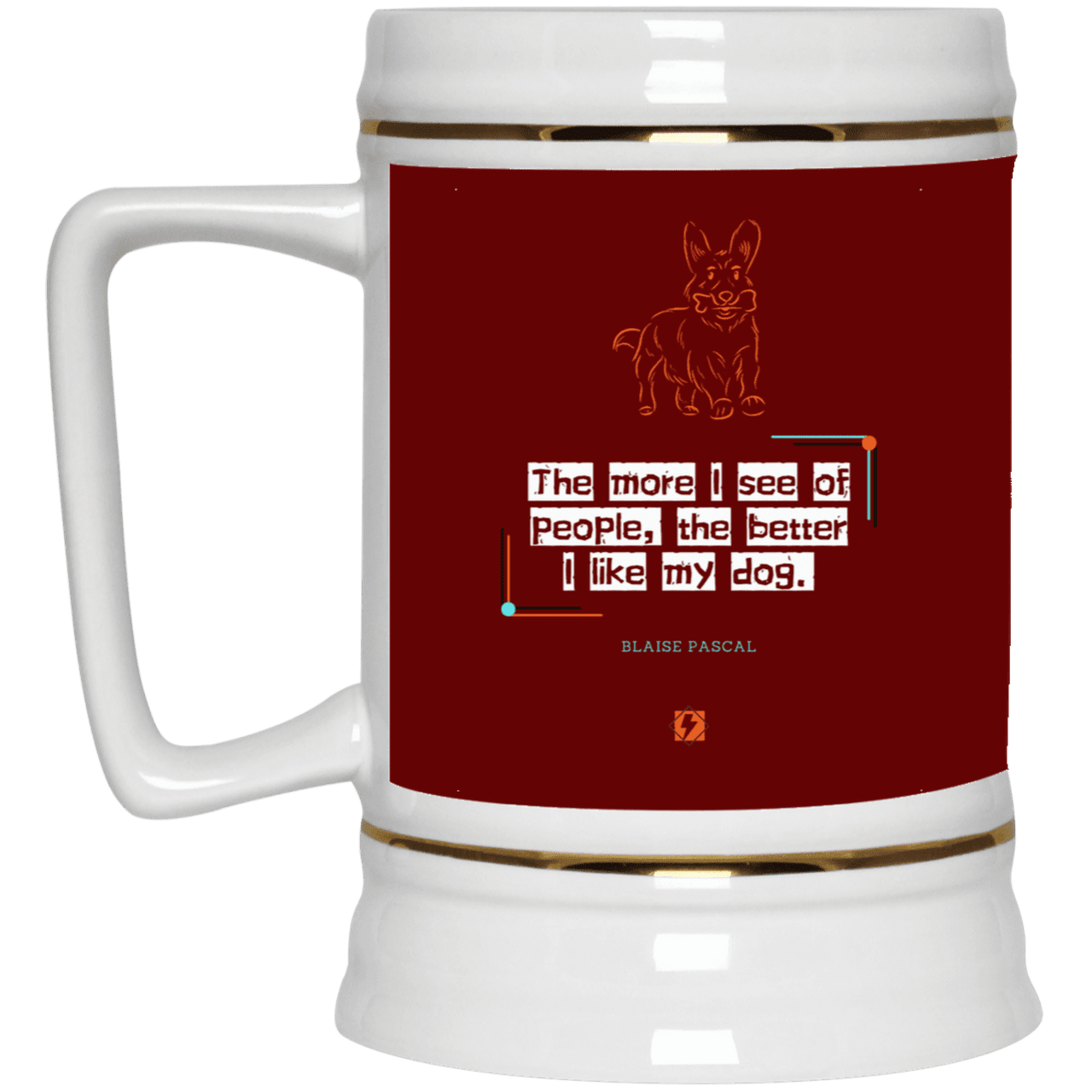 Ceramic Beer Stein Mug with inspiring Pascal quote: BP112 - People vs Pets - Color: Maroon