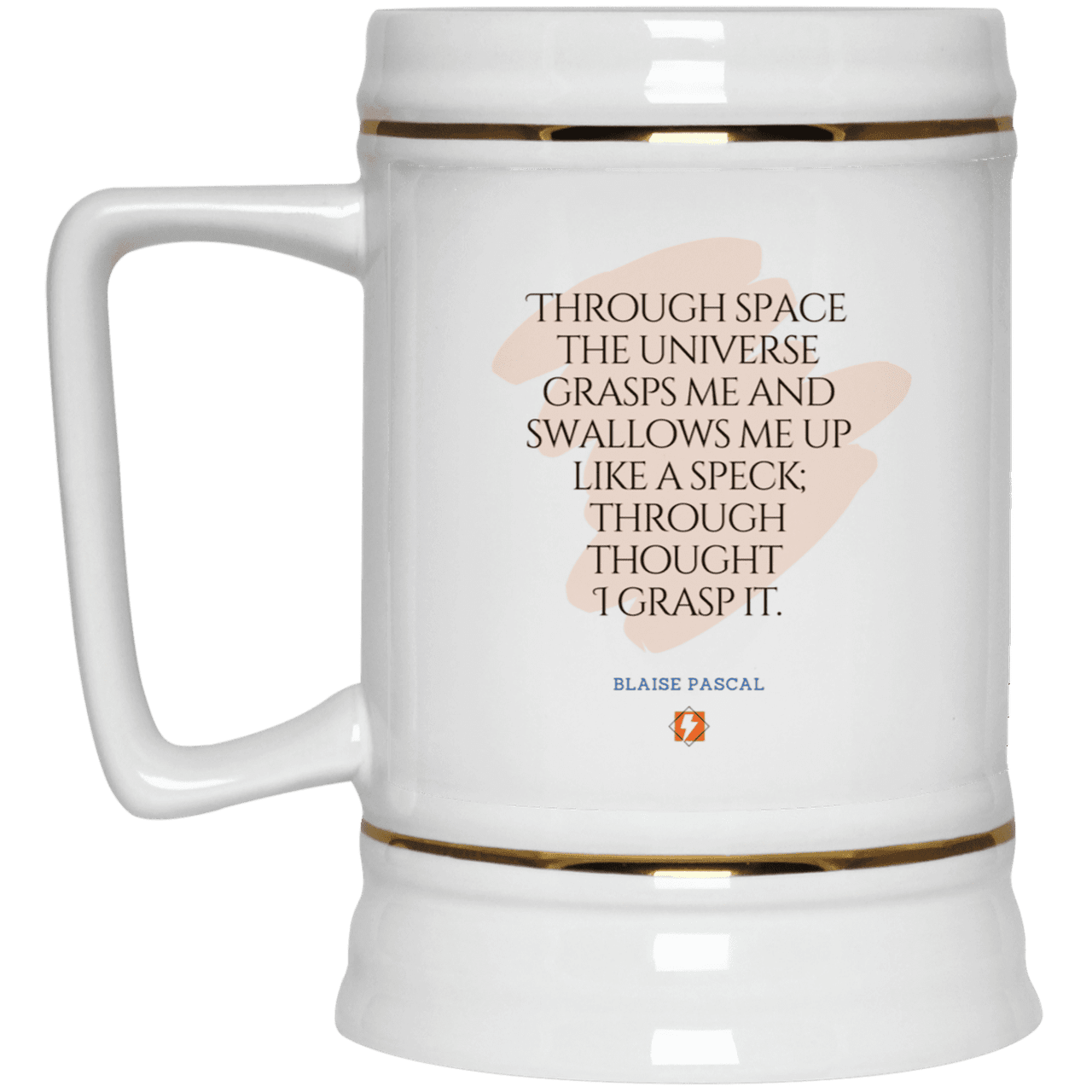 Ceramic Beer Stein Mug with inspiring Pascal quote: BP113 - Thought transcends space, matter and time - Color: Plain White