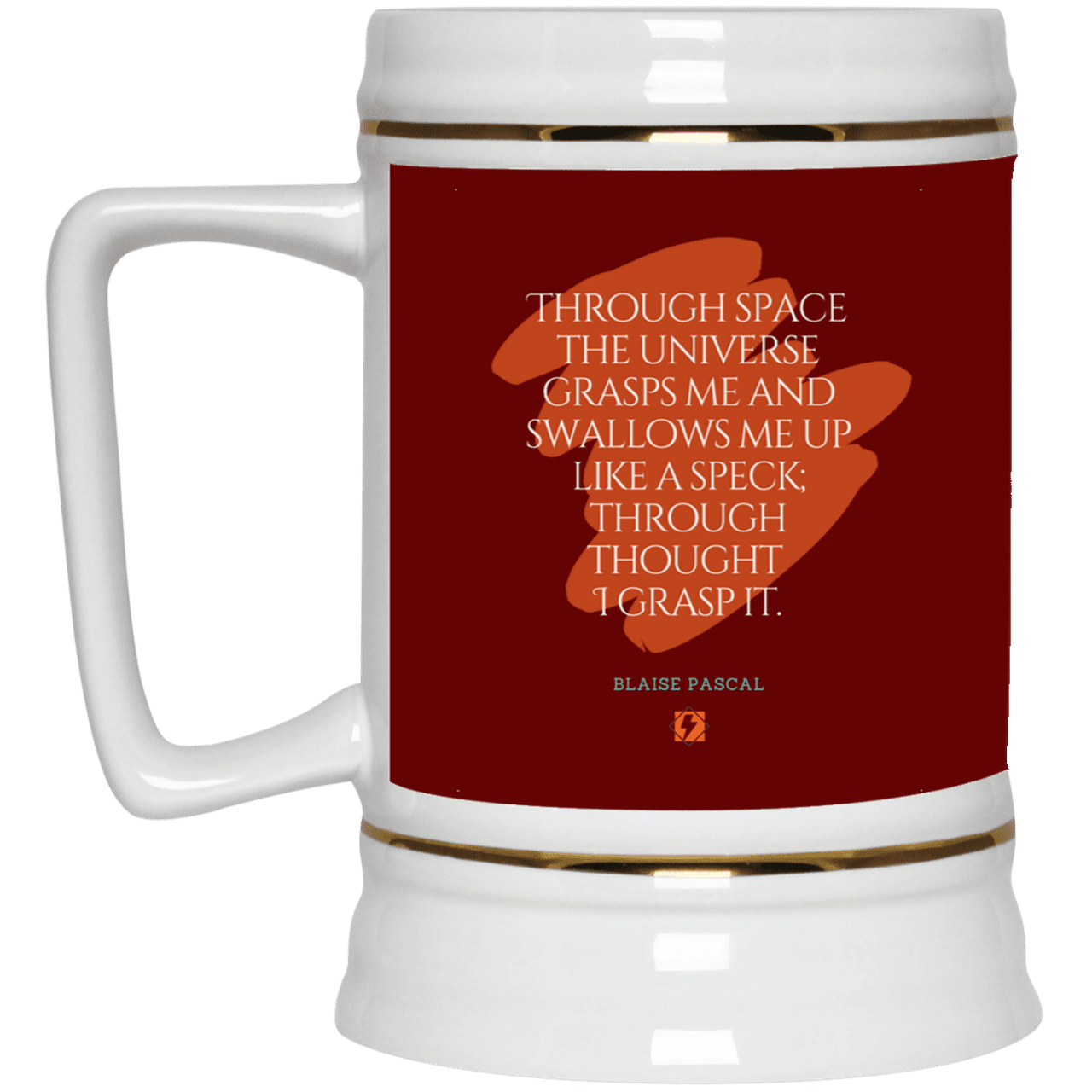 Ceramic Beer Stein Mug with inspiring Pascal quote: BP113 - Thought transcends space, matter and time - Color: Maroon