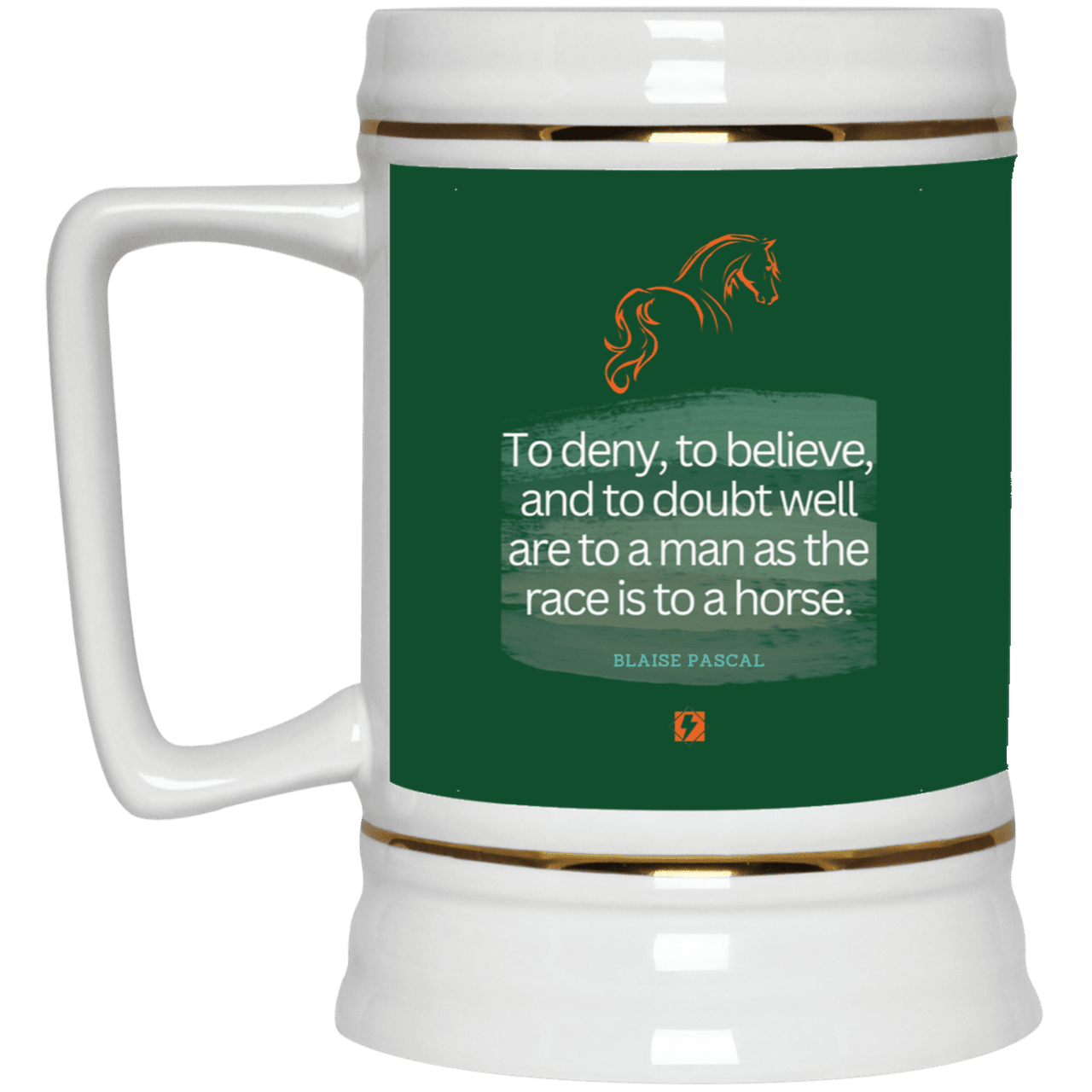 Ceramic Beer Stein Mug with inspiring Pascal quote: BP114 - People's minds are like horses - Color: Forest