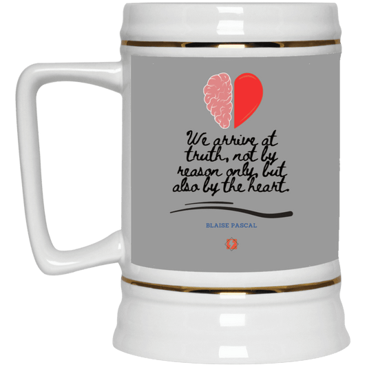 Ceramic Beer Stein Mug with inspiring Pascal quote: BP116 - Truth requires both the head and the heart - Color: Gray