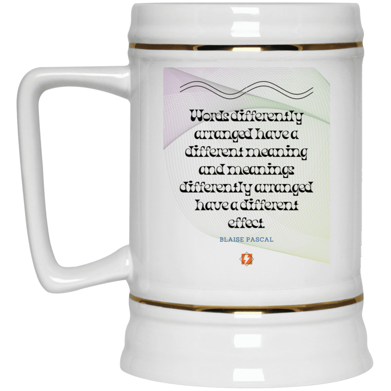 Ceramic Beer Stein Mug with inspiring Pascal quote: BP119 - Be careful with words - Color: Plain White