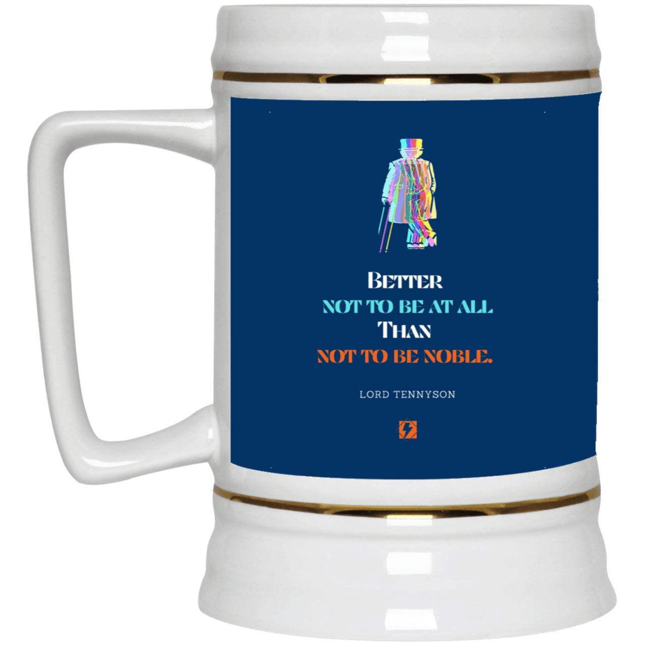 Ceramic Beer Stein Mug with inspiring Tennyson quote: LT102 - Being noble is what counts - Color: Royal