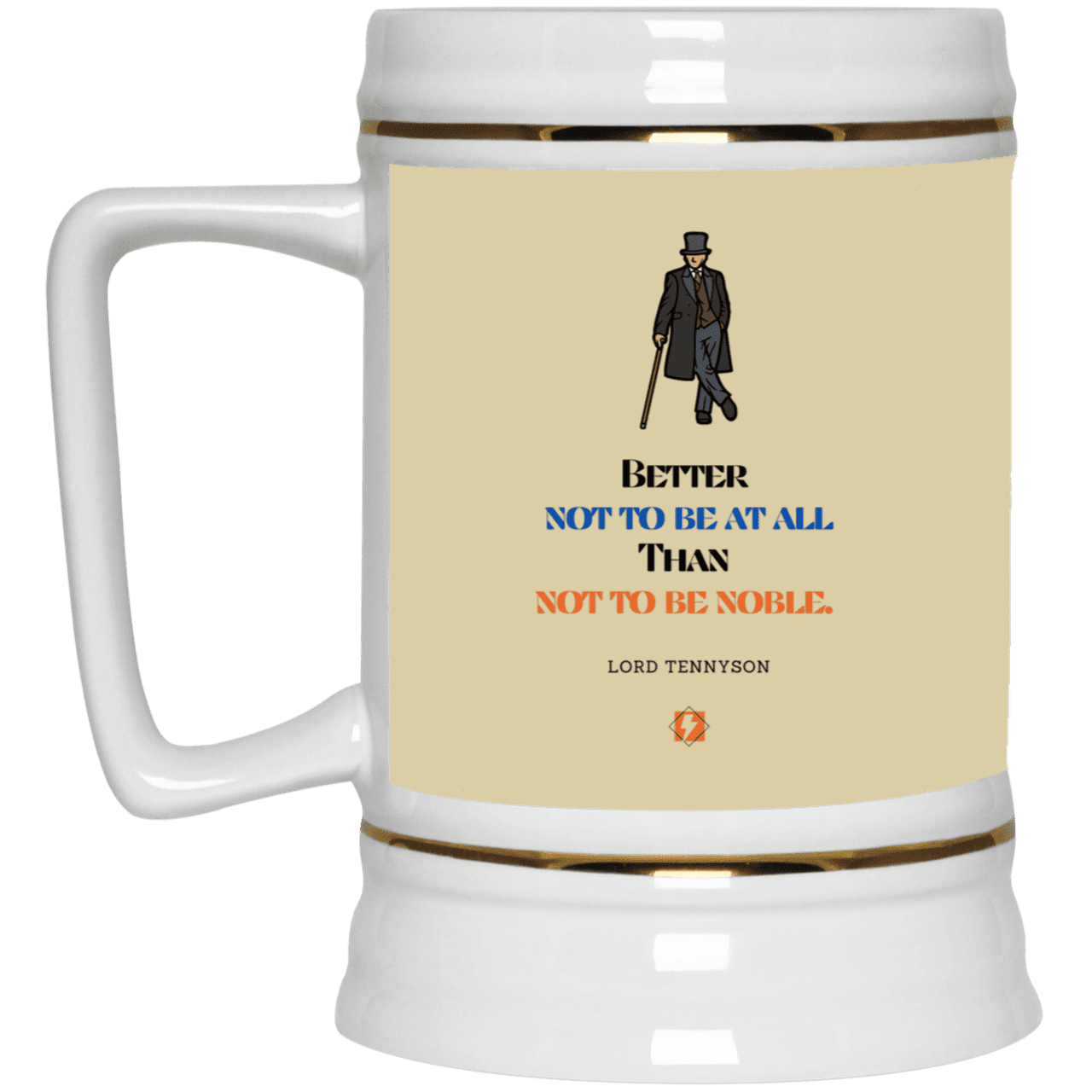 Ceramic Beer Stein Mug with inspiring Tennyson quote: LT102 - Being noble is what counts - Color: Tan