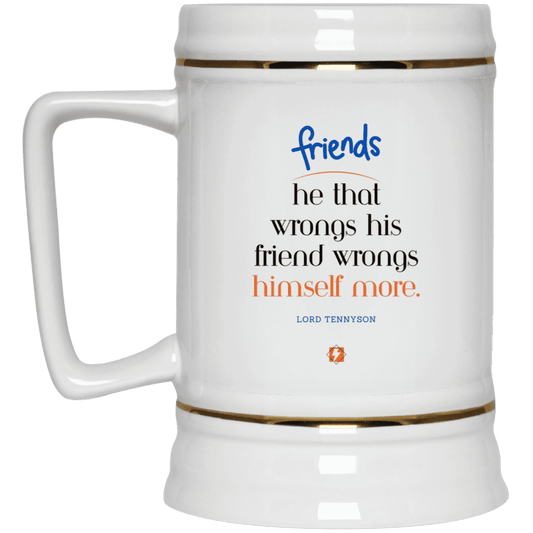 Ceramic Beer Stein Mug with inspiring Tennyson quote: LT103 - Don't wrong your friend - Color: Plain White