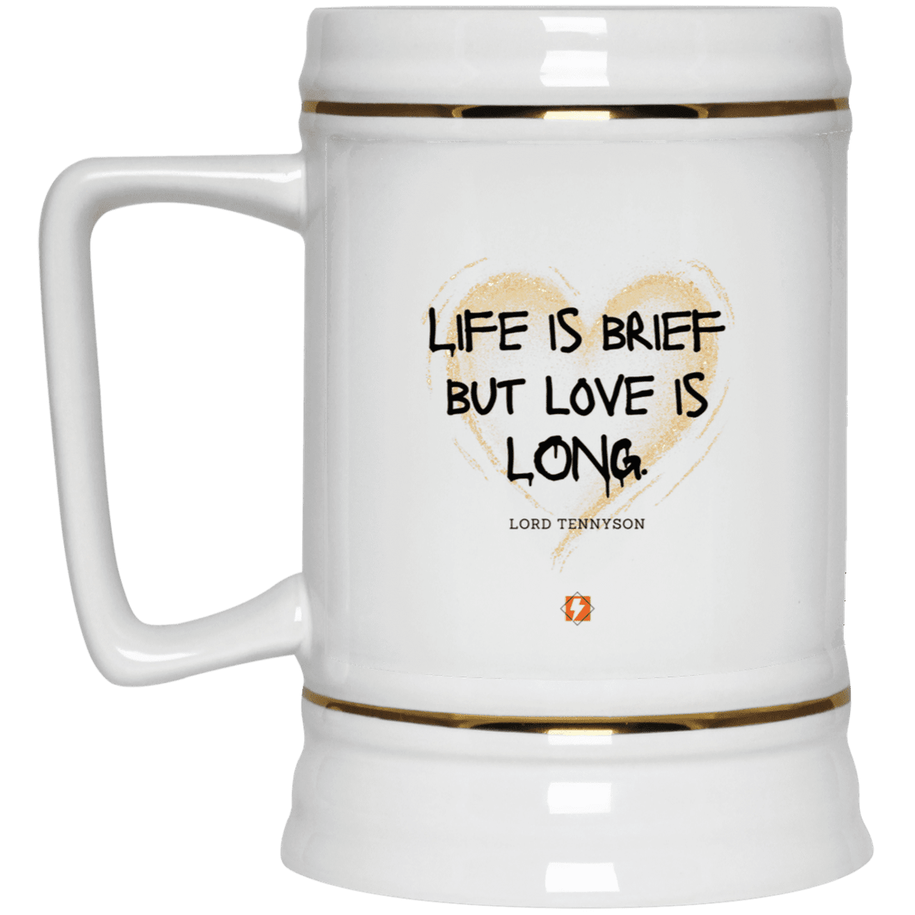 Ceramic Beer Stein Mug with inspiring Tennyson quote: LT108 - Life vs Love - Color: Plain White