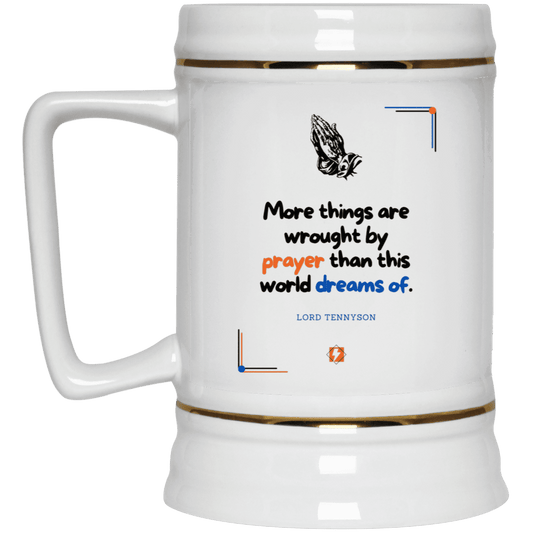 Ceramic Beer Stein Mug with inspiring Tennyson quote: LT111 - Prayer accomplishes things not dreams - Color: Plain White