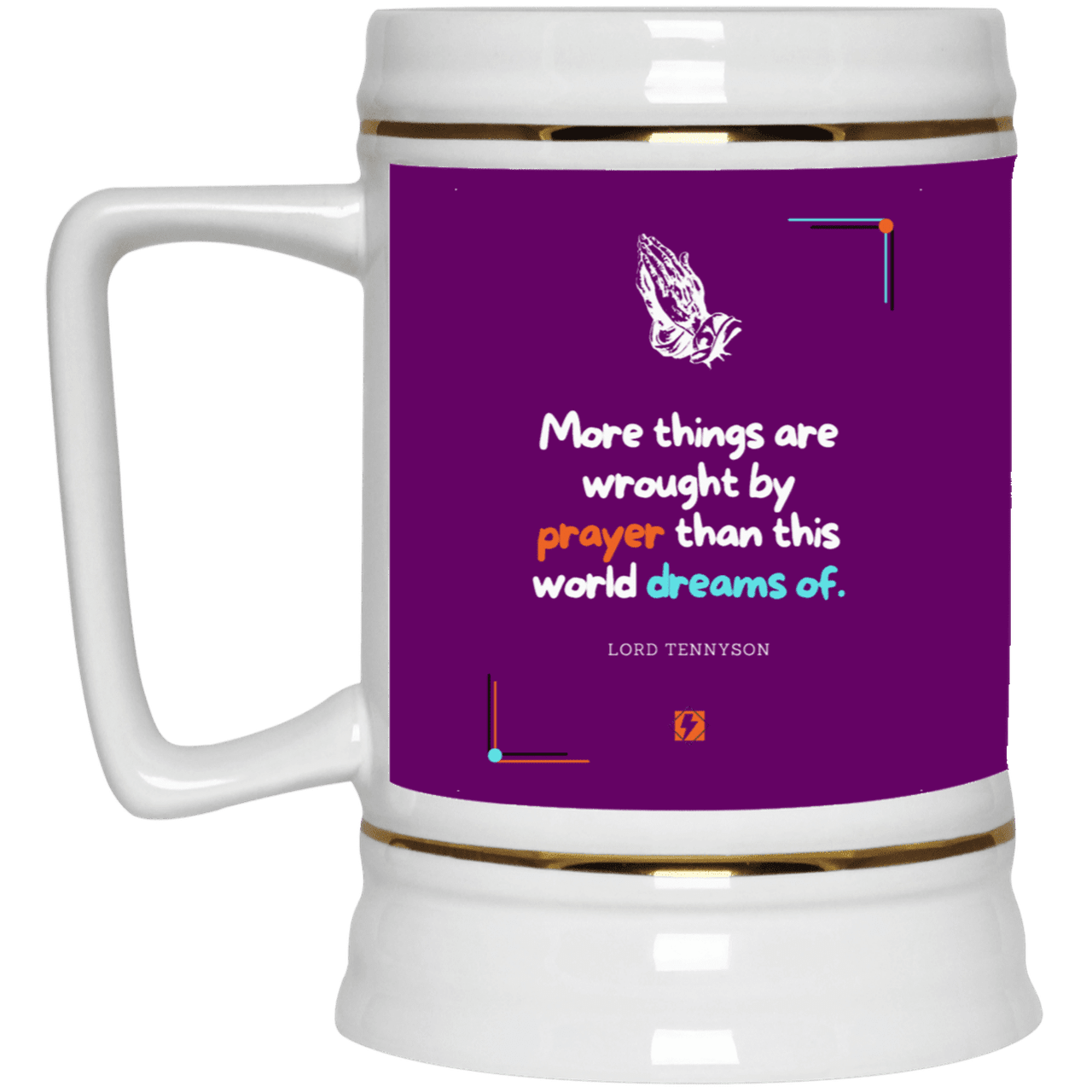 Ceramic Beer Stein Mug with inspiring Tennyson quote: LT111 - Prayer accomplishes things not dreams - Color: Purple