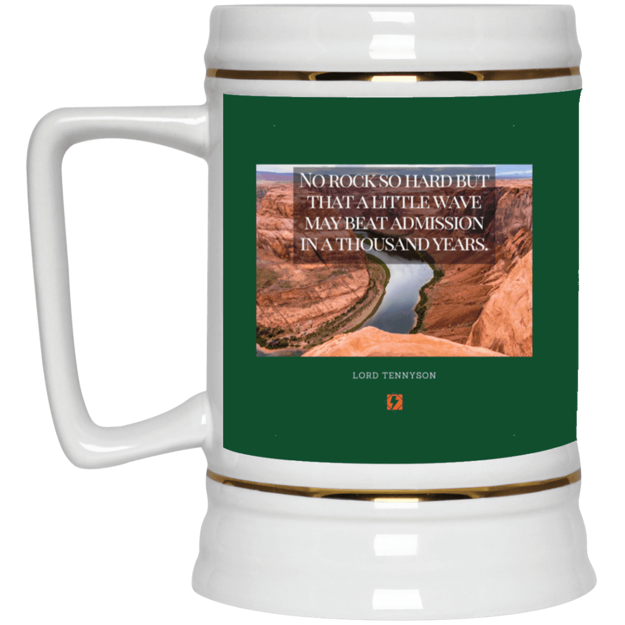 Ceramic Beer Stein Mug with inspiring Tennyson quote: LT112 - Water beats rocks into submission in time - Color: Forest