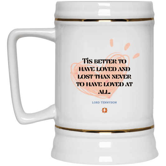 Ceramic Beer Stein Mug with inspiring Tennyson quote: LT117 - Seeking love inspite of disappointments - Color: Plain White