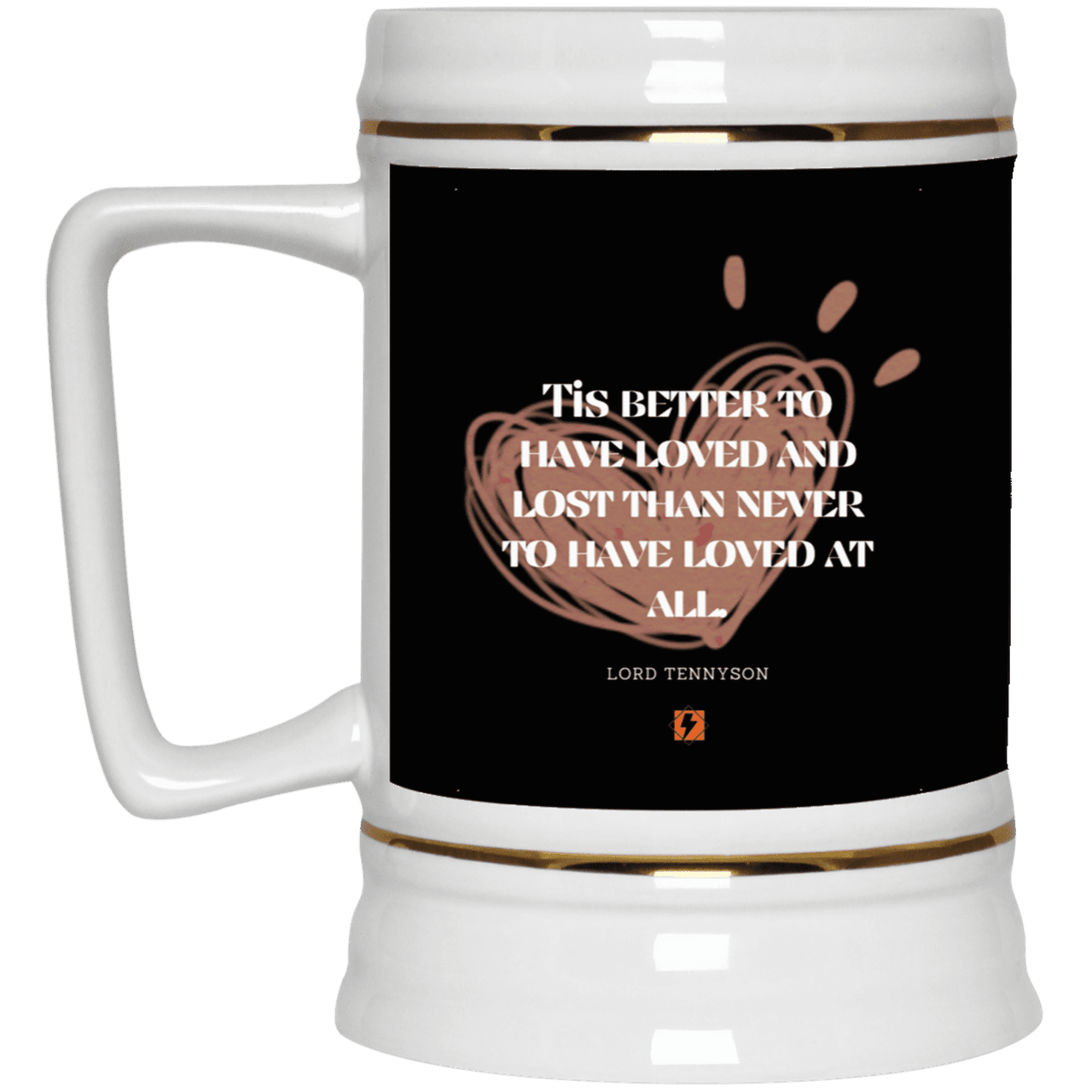 Ceramic Beer Stein Mug with inspiring Tennyson quote: LT117 - Seeking love inspite of disappointments - Color: Black White