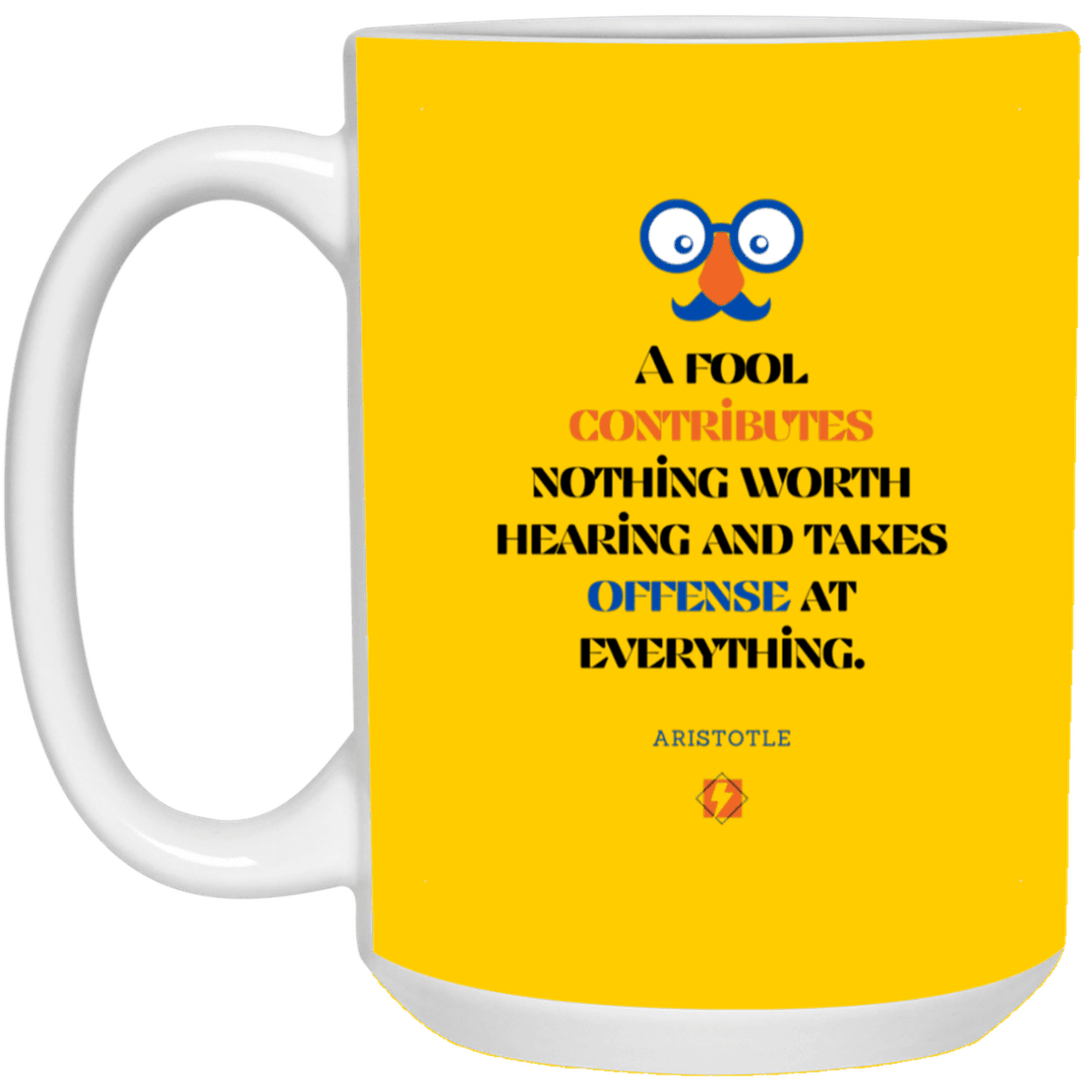 Ceramic Large Mug 15oz with inspiring Aristotle quote: A102 - Fools contribute only offense - Color: Athletic Gold