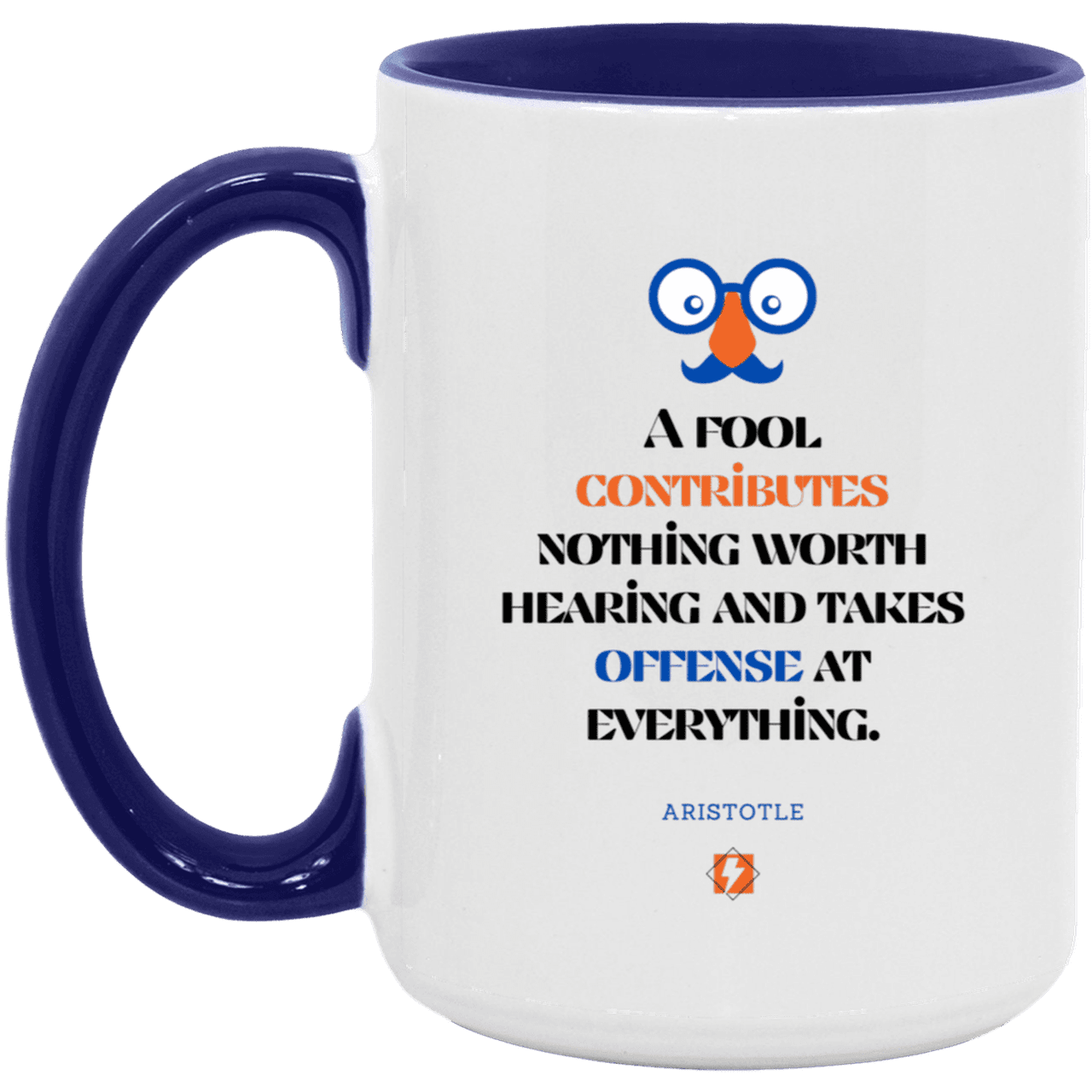 Ceramic Large Mug 15oz with inspiring Aristotle quote: A102 - Fools contribute only offense - Color: White/Midnight Blue