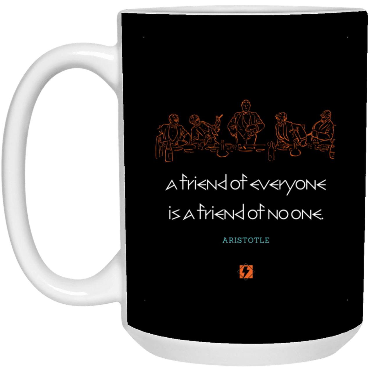 Ceramic Large Mug 15oz with inspiring Aristotle quote: A103 - Do not be friends with everyone - Color: Black White