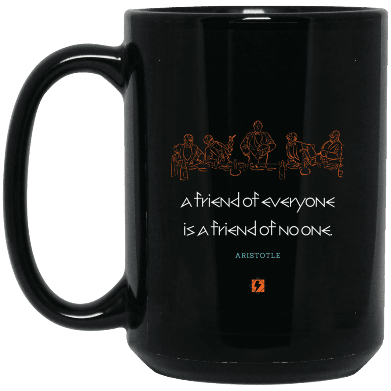 Ceramic Large Mug 15oz with inspiring Aristotle quote: A103 - Do not be friends with everyone - Color: Plain Black